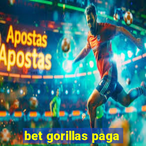 bet gorillas paga